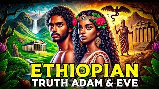 The Ethiopian Bible’s Untold Secrets: The Truth About Adam and Eve