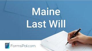 Maine Last Will and Testament - GUIDE