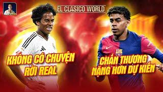 EL CLASICO WORLD: KHÔNG CÓ CHUYỆN ENDRICK RỜI REAL, CHẤN THƯƠNG CỦA YAMAL NẶNG HƠN DỰ KIẾN