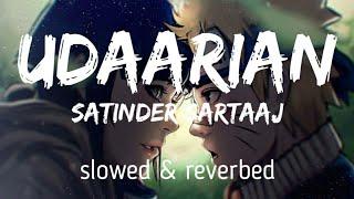 Satinder Sartaaj - Udaarian (Lyrics) [slowed + reverbed]