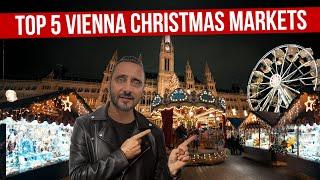 TOP 5 VIENNA CHRISTMAS MARKET for a PERFECT 2024 Holiday!