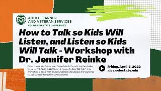 How to Talk so Kids Will Listen, and Listen so Kids Will Talk - Workshop with Dr. Jennifer Reinke