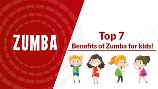 Top 7 benefits of Zumba for kids!