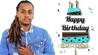 DJ Kingston "Wez Wez Addis"   - Happy Birthday song