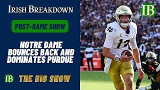 Notre Dame Post-Game - Irish Bounce Back, Dominate Purdue