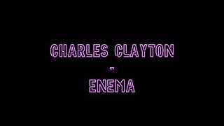 Charles Clayton - ENEMA