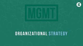 Organizational Strategy