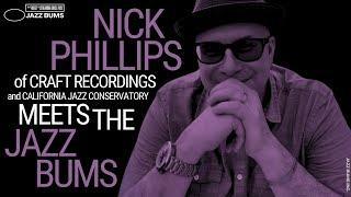 Nick Phillips: Crafting Legends, Shaping the Future | Jazz Bums Interview