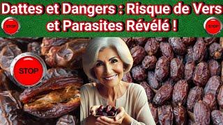 Dattes : Risquent-elles de contenir des vers et des parasites dangereux pour la santé ?