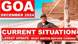 Goa Situation Update - December 2024 | New Guidelines, Shacks, Parties, Watersports | Goa Vlog |