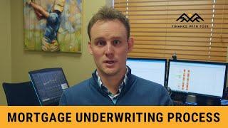 The Mortgage Underwriting Process - What You Need to Know