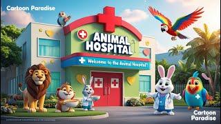 Cartoon Animal Hospital - Animal Rescue || Nursery Rhymes + Kids Songs