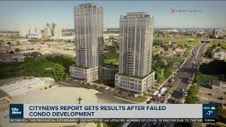 CityNews report gets results after failed condo development