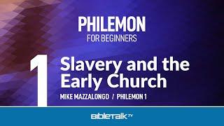 Bible Study on Philemon – Mike Mazzalongo | BibleTalk.tv