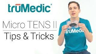 Micro Tens II │Tips & Tricks