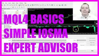 MQL4 TUTORIAL BASICS - 43 SIMPLE IOSMA EXPERT ADVISOR