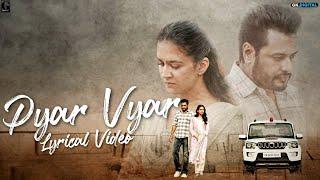 PYAR VYAR (Lyrical Video) - Karan Randhawa - Dev Kharoud - Roopi Gill - Majhail Movie Songs 2025