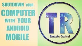 How To Shutdown Your Computer With Your Mobile! - TR Remote Shutdown PC