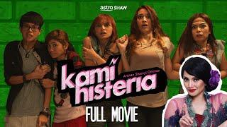 KAMI HISTERIA - FULL MOVIE