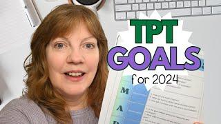 TPT GOALS FOR 2024 | Product Creation Goals for the Teachers Pay Teachers beginner