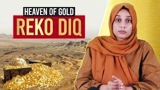 Reko Diq - Heaven of Gold - Economy.pk