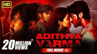 Adithya Varma - New Full Hindi Dubbed Movie | Dhruv Vikram, Banita Sandhu | Full HD