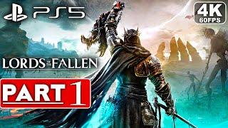 LORDS OF THE FALLEN Gameplay Walkthrough Part 1 [4K 60FPS PS5] - No Commentary (FULL GAME)