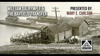 Bayfield Heritage Association - William Dalrymple and the Bayfield Transfer