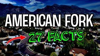 27 Interesting Facts About American Fork, Utah