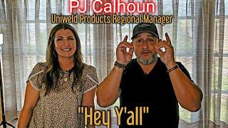 #61 "Hey, Y'all"  PJ Calhoun. New Regional Sales Manager with Uniweld Products.