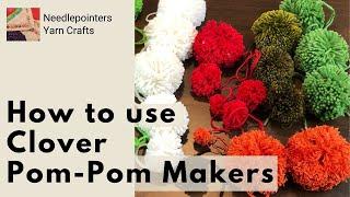 How to make a Perfect Pom Pom with a Clover Pom-Pom Maker