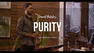 Samuel Batista - Purity (Official Video)