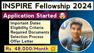 INSPIRE Fellowship 2024 Application Started  || Eligibility || Dates || Required Documents || Apply