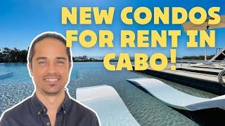 NEW Condos For Rent In Cabo San Lucas | Best Cabo Real Estate