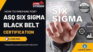 How To Get ASQ Six Sigma Black Belt Certification?