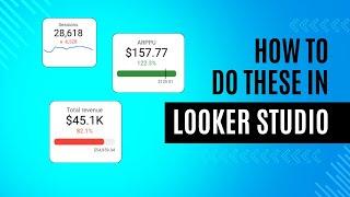 How to Add Metrics, KPIs, Sparklines, and Comparisons to Your Looker Studio Dashboard