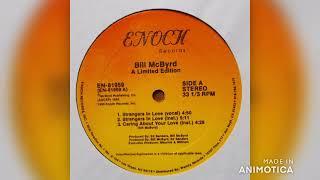 Bill McByrd - Strangers In Love 1988