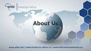 AFSIC - Investing in Africa About Us