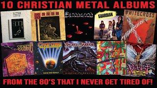 10 Christian Metal Albums (from the 80's) I Never Get Tired Of