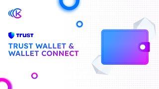 Trust Wallet & WalletConnect: Seamlessly Connect to Your Favorite DApps | Ep. #8