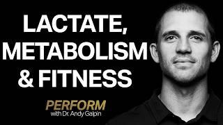 How Lactate & Metabolism Influence Performance | Perform with Dr. Andy Galpin