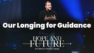 Our Longing for Guidance - Chris Tompkins