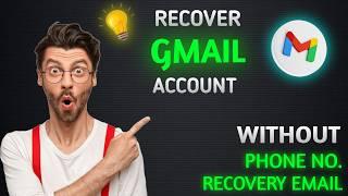 How To Recover Gmail Account Without Phone Number And Recovery Email