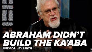 Abraham Didn’t Build the Ka’aba and Other Rock Issues - Creating the Qur’an with Dr. Jay - E 76