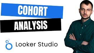 Cohort Analysis in Looker Studio