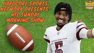 Hardcore Sports Network Presents: NFL Sunday Morning Show | S3: Ep 5