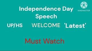 Independence day speech/malayalam/UP/HS/Latest/Stevin Sabu