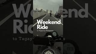 Weekend Ride to Tagaytay, Philippines