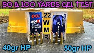 CCI Maxi Mag .22WMR vs Federal .22WMR 40gr & 50gr Ballistic Gel Test 50 & 100 Yards 22 Magnum