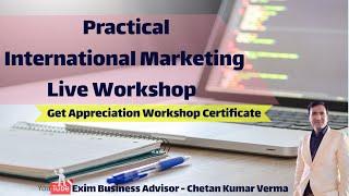 International Marketing Workshop for Import Export Business | Certificate Workshop Training